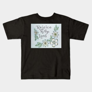 Rejoice in The Lord Kids T-Shirt